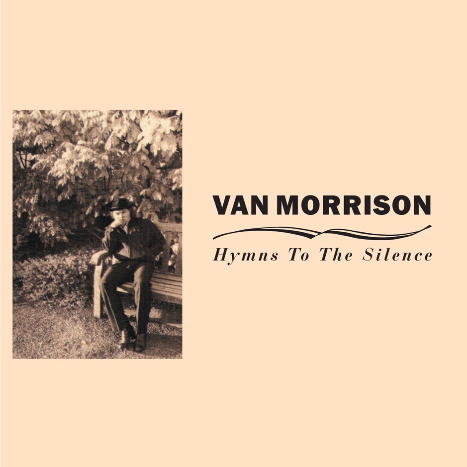 Van Morrison - Hymns to the Silence